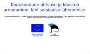 Projekt ”  Kogukondade ühtsuse ja koostöö arendamine  läbi sotsiaalse lähenemise”.