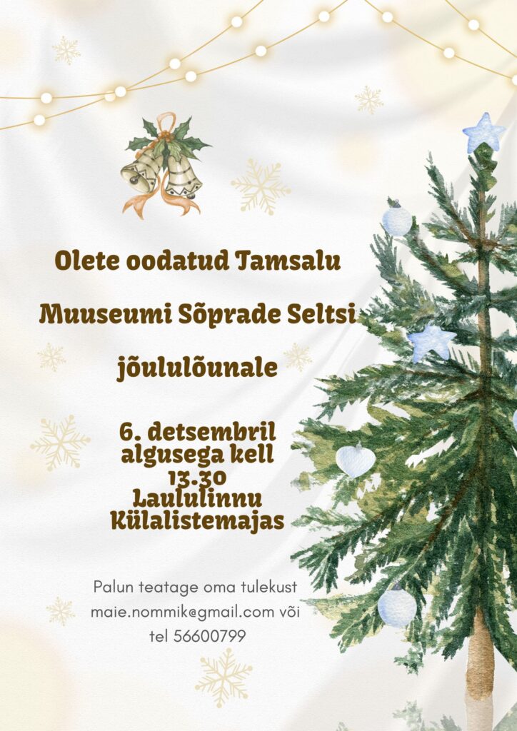 Kutse Tamsalu Muuseumi Sõprade Seltsi jõululõunale