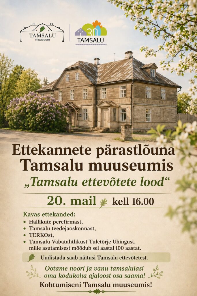 Sündmused Tamsalu muuseumis maikuus 2026